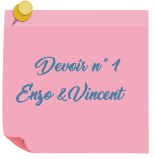 Devoir n° 1 Enzo&amp;Vincent